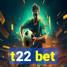 t22 bet